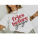 FRIES BEFORE GUYS GRAPHIC TEE / T-SHIRT