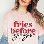 FRIES BEFORE GUYS GRAPHIC TEE / T-SHIRT