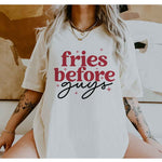 FRIES BEFORE GUYS GRAPHIC TEE / T-SHIRT