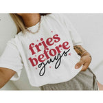 FRIES BEFORE GUYS GRAPHIC TEE / T-SHIRT